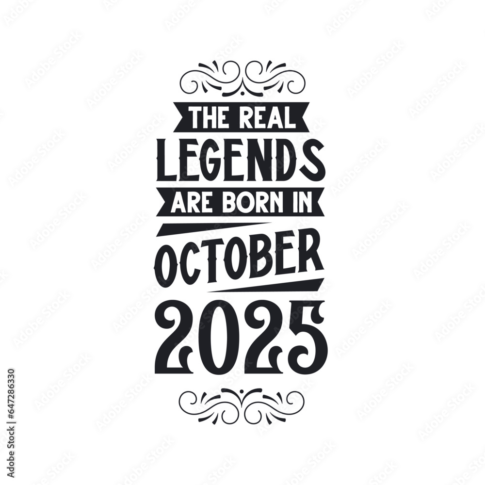 Born in October 2025 Retro Vintage Birthday, real legend are born in October 2025