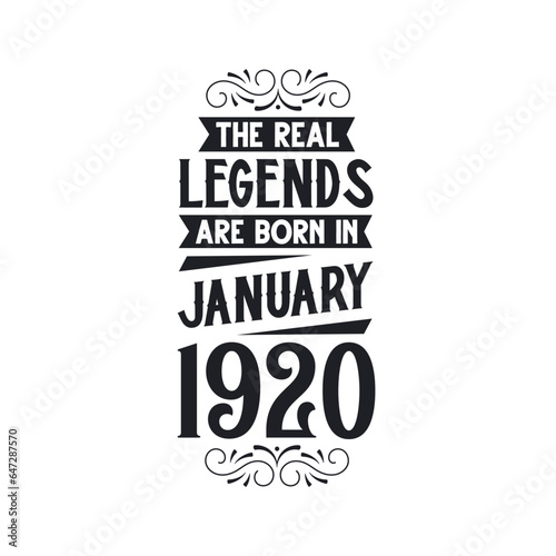 Born in January 1920 Retro Vintage Birthday, real legend are born in January 1920