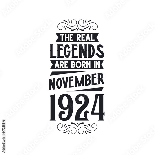 Born in November 1924 Retro Vintage Birthday  real legend are born in November 1924