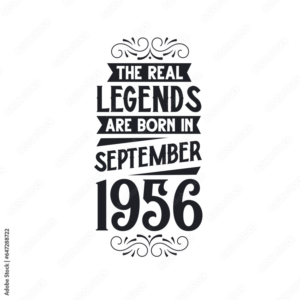 Fototapeta premium Born in September 1956 Retro Vintage Birthday, real legend are born in September 1956
