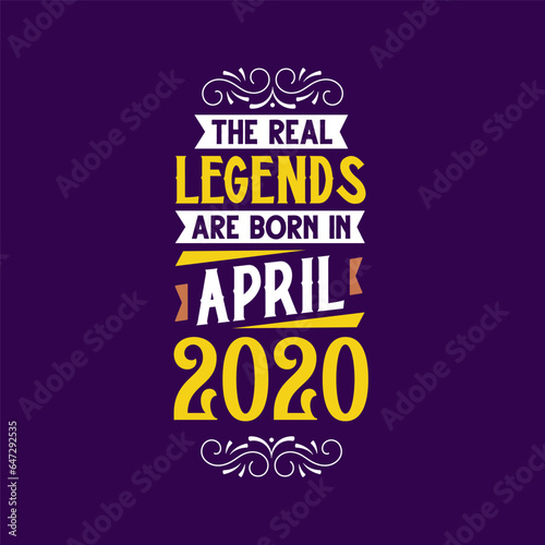 The real legend are born in April 2020. Born in April 2020 Retro Vintage Birthday
