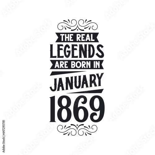 Born in January 1869 Retro Vintage Birthday  real legend are born in January 1869
