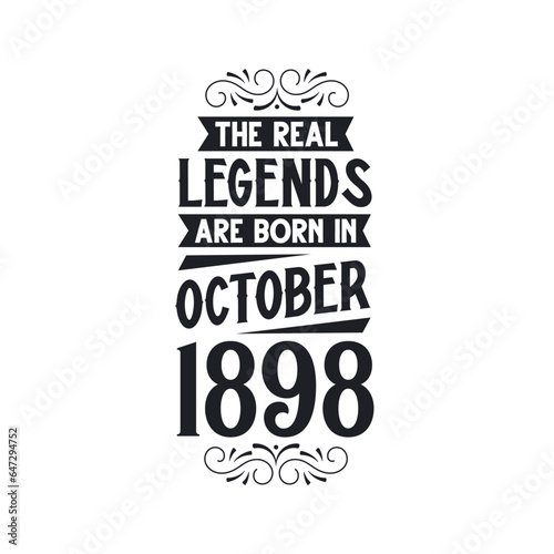 Born in October 1898 Retro Vintage Birthday, real legend are born in October 1898