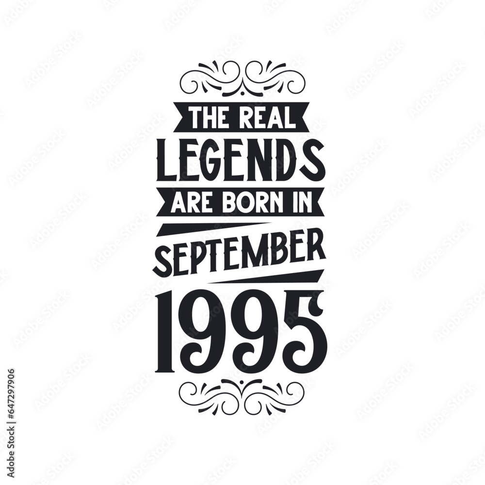 Born in September 1995 Retro Vintage Birthday, real legend are born in September 1995