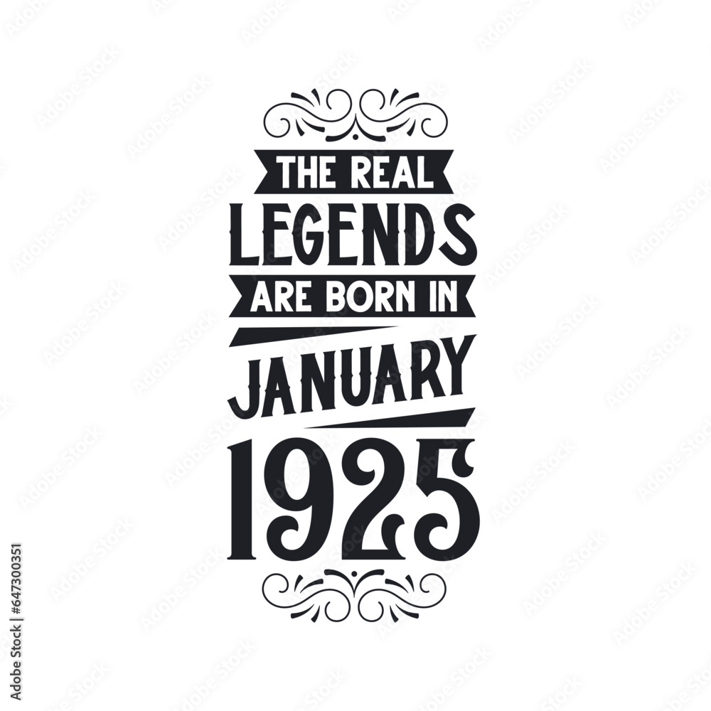 Born in January 1925 Retro Vintage Birthday, real legend are born in January 1925