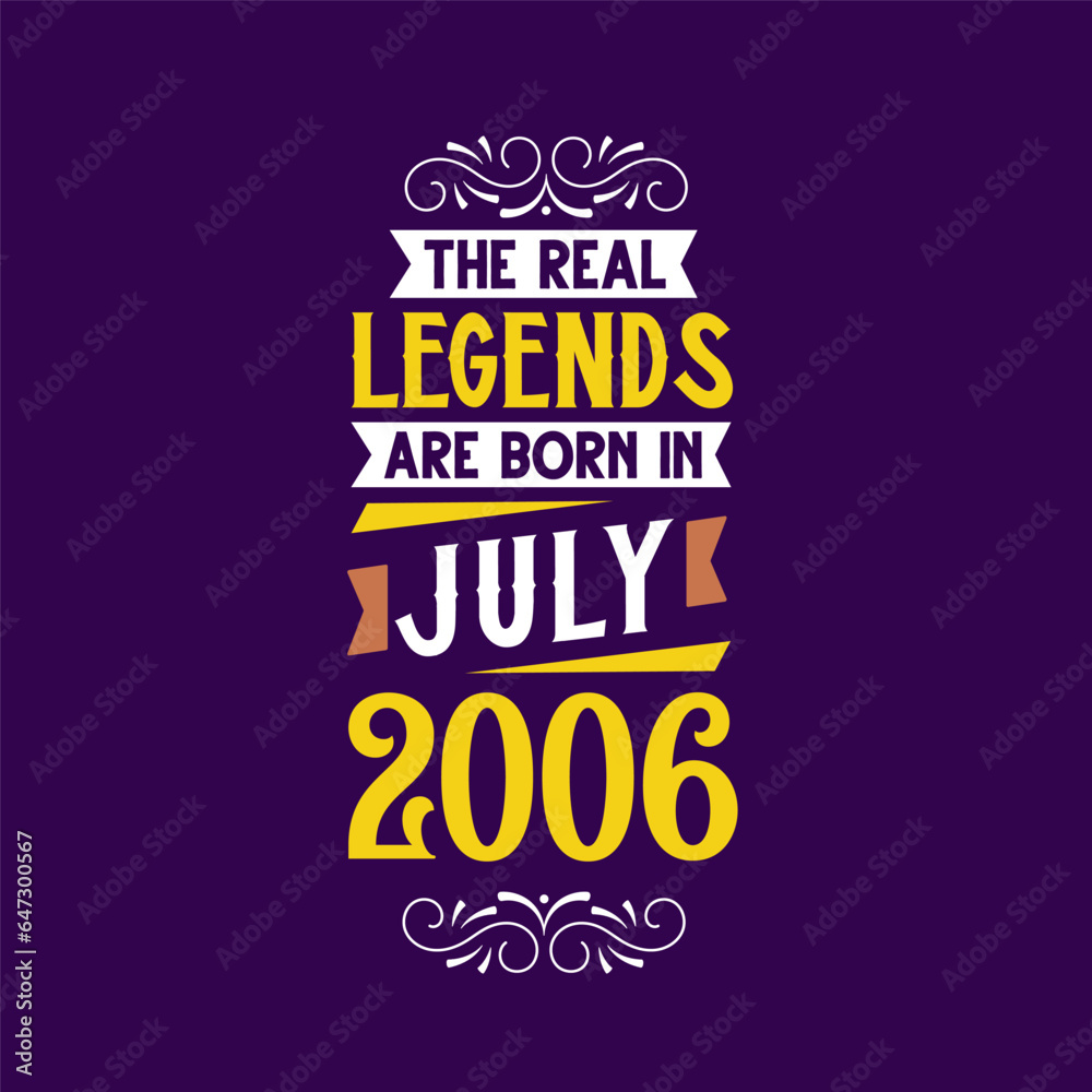 The real legend are born in July 2006. Born in July 2006 Retro Vintage Birthday