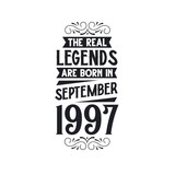Born in September 1997 Retro Vintage Birthday, real legend are born in September 1997