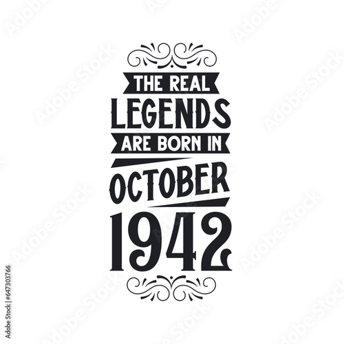 Born in October 1942 Retro Vintage Birthday, real legend are born in October 1942