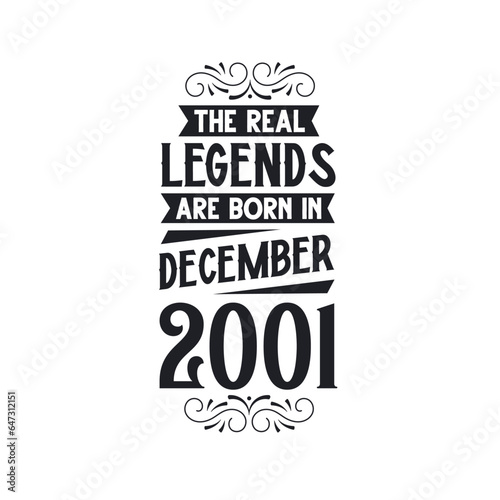 Born in December 2001 Retro Vintage Birthday, real legend are born in December 2001