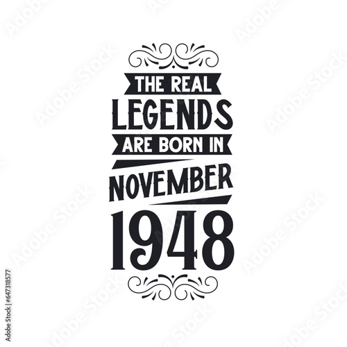 Born in November 1948 Retro Vintage Birthday  real legend are born in November 1948