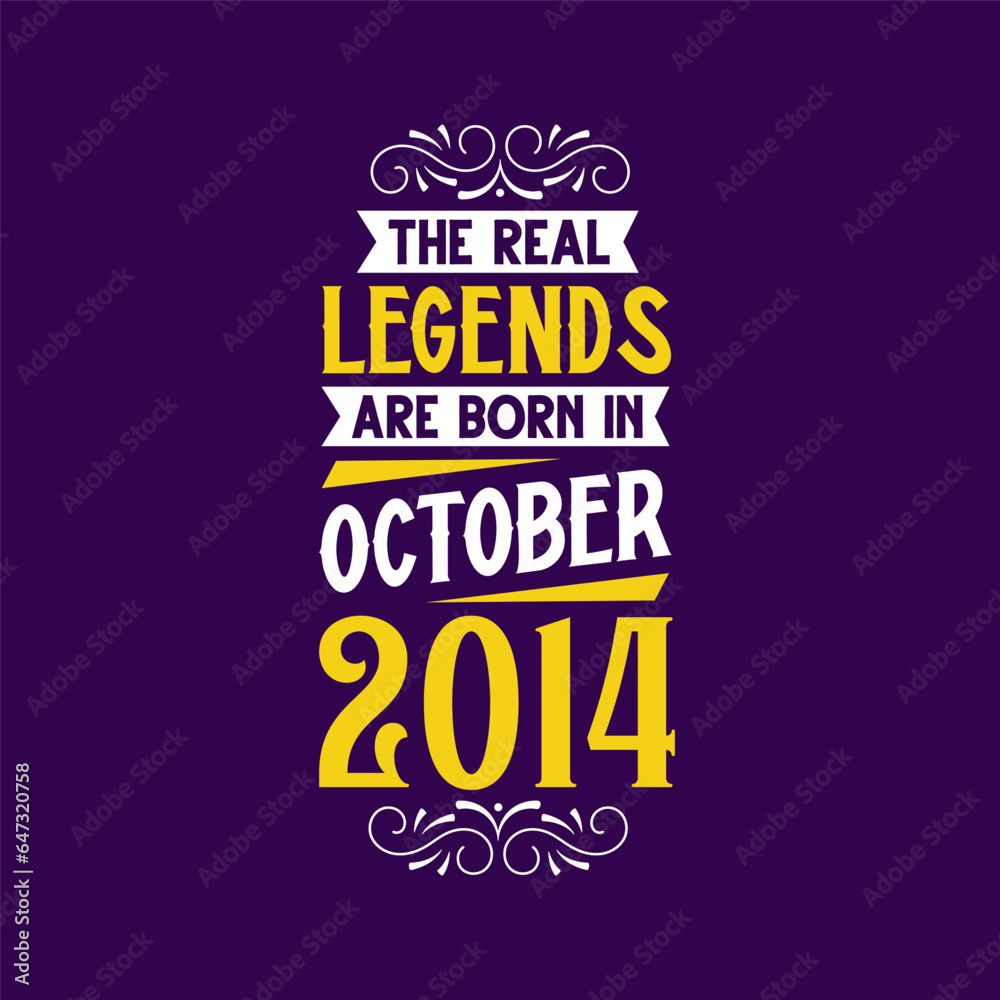 The real legend are born in October 2014. Born in October 2014 Retro Vintage Birthday