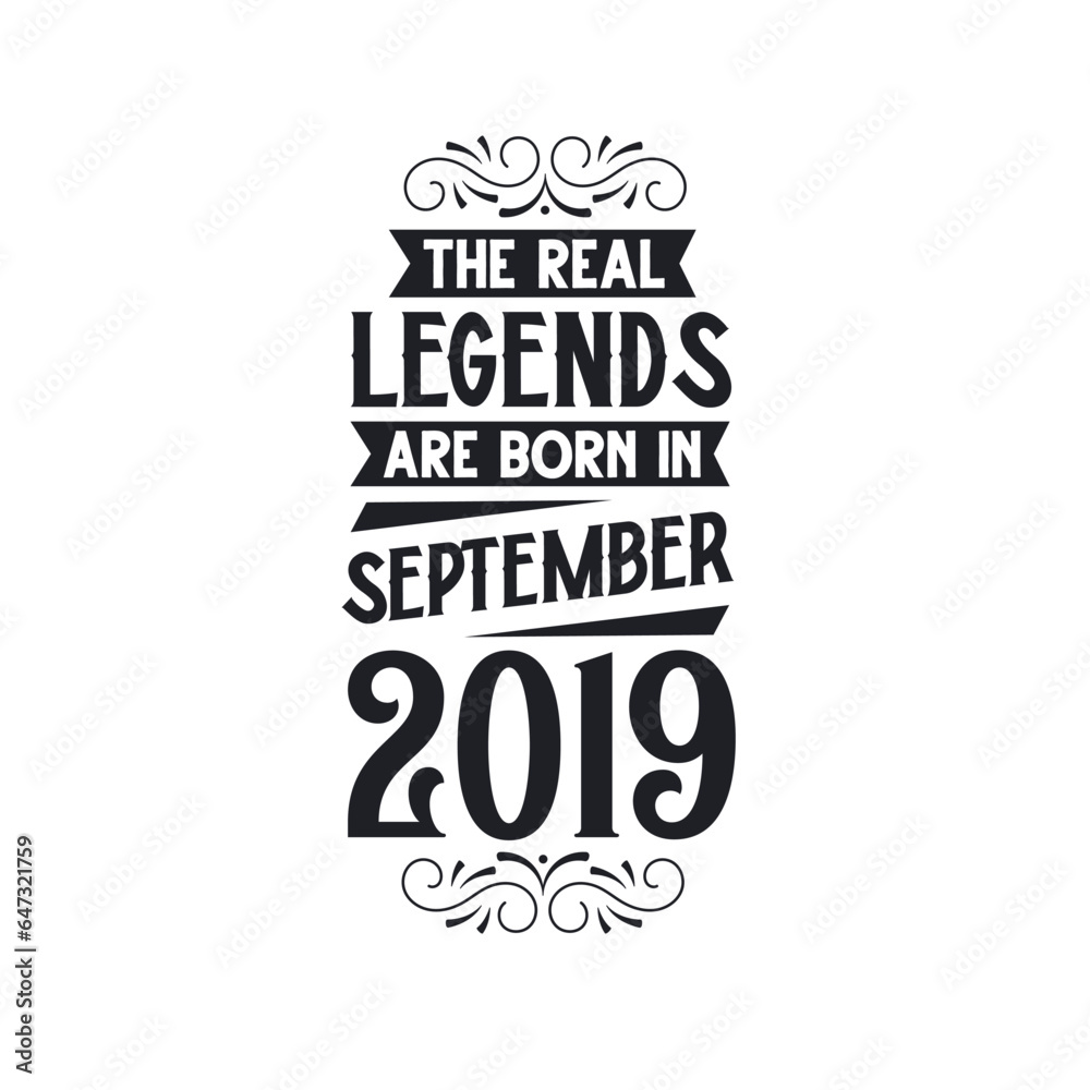 Fototapeta premium Born in September 2019 Retro Vintage Birthday, real legend are born in September 2019