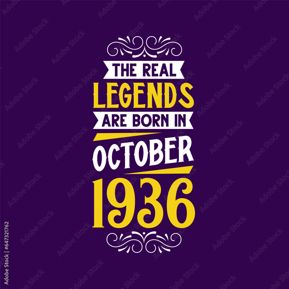 Fototapeta premium The real legend are born in October 1936. Born in October 1936 Retro Vintage Birthday