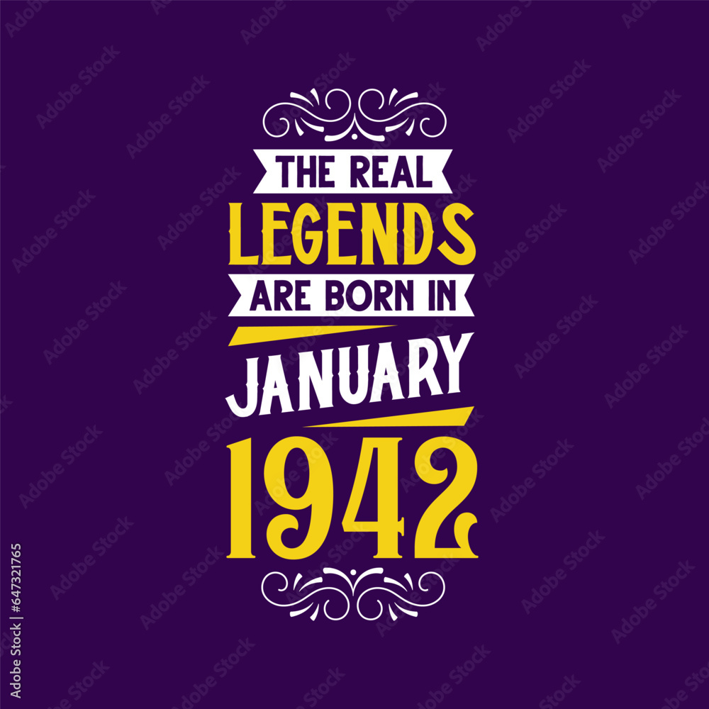 The real legend are born in January 1942. Born in January 1942 Retro Vintage Birthday