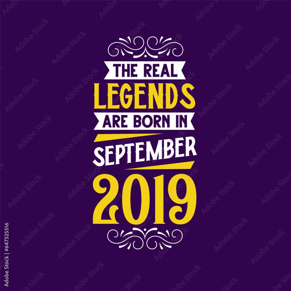 The real legend are born in September 2019. Born in September 2019 Retro Vintage Birthday