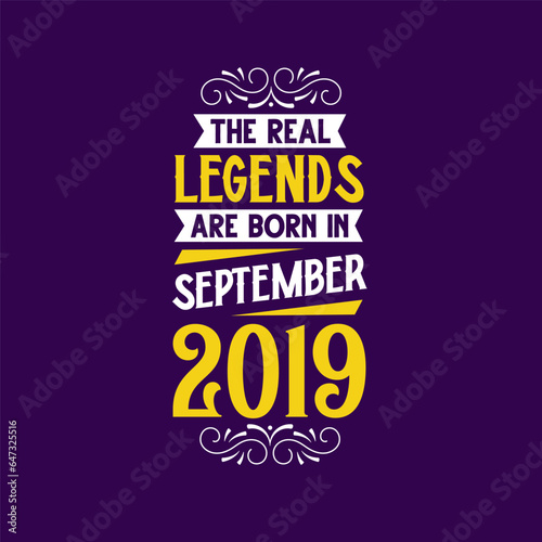 The real legend are born in September 2019. Born in September 2019 Retro Vintage Birthday