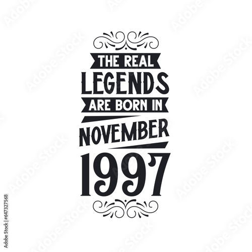 Born in November 1997 Retro Vintage Birthday  real legend are born in November 1997