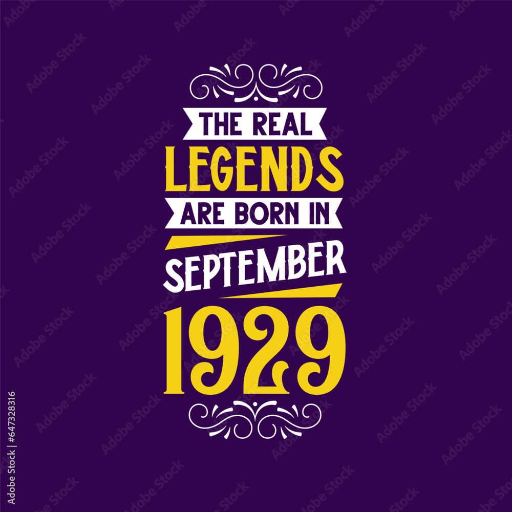 Fototapeta premium The real legend are born in September 1929. Born in September 1929 Retro Vintage Birthday