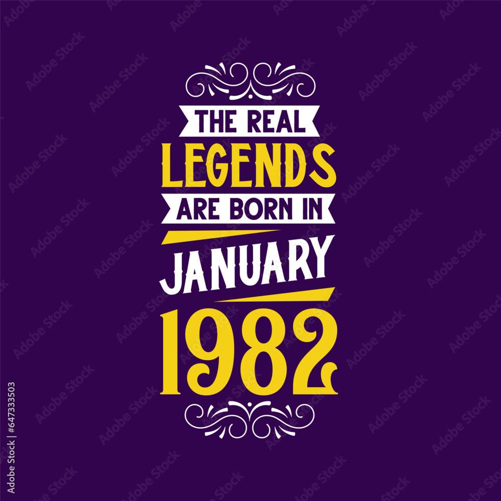 The real legend are born in January 1982. Born in January 1982 Retro Vintage Birthday