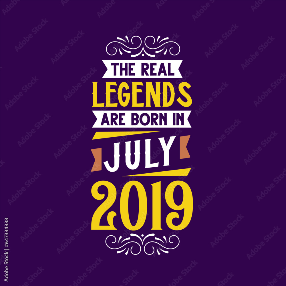 The real legend are born in July 2019. Born in July 2019 Retro Vintage Birthday