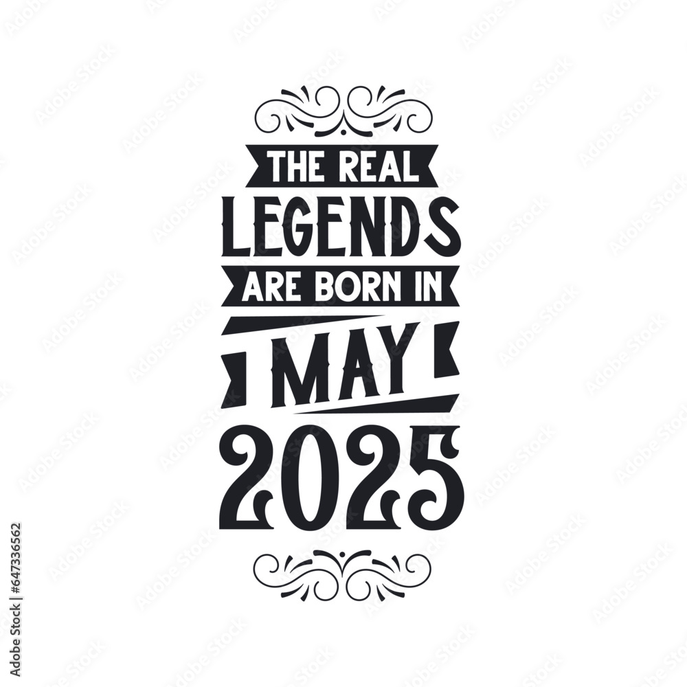 Fototapeta premium Born in May 2025 Retro Vintage Birthday, real legend are born in May 2025