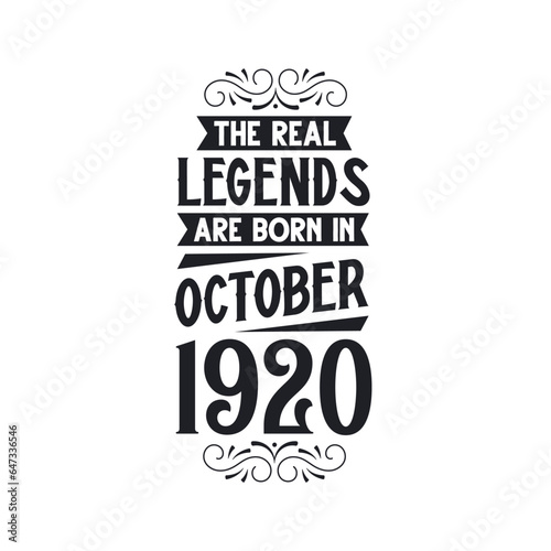 Born in October 1920 Retro Vintage Birthday  real legend are born in October 1920