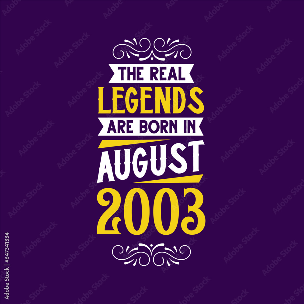 The real legend are born in August 2003. Born in August 2003 Retro Vintage Birthday