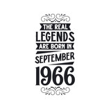 Born in September 1966 Retro Vintage Birthday, real legend are born in September 1966