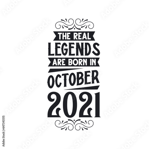 Born in October 2021 Retro Vintage Birthday, real legend are born in October 2021