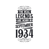 Born in September 1934 Retro Vintage Birthday, real legend are born in September 1934