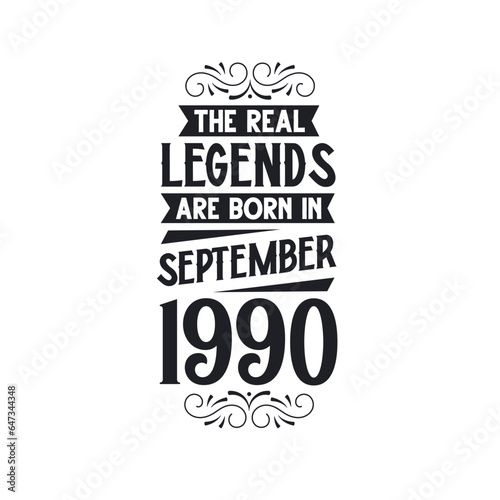 Born in September 1990 Retro Vintage Birthday, real legend are born in September 1990