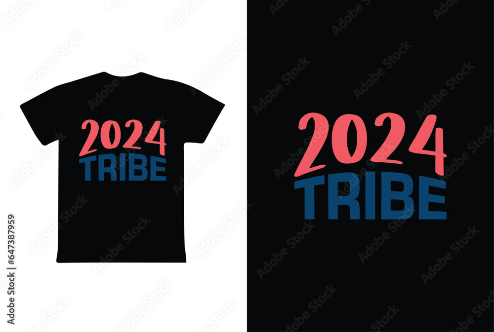 Fototapeta premium 2024 Tribe. T-Shirt Design fully editable vector graphics for t-shirt print design