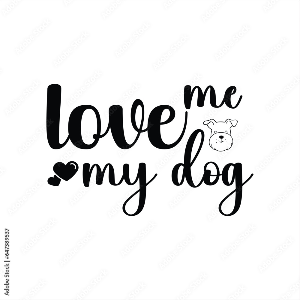 Funny Dog Quote, Cute Puppy SVG , SVG Design, Cute Dog quotes SVG cut file, Touching Dog quotes design, Cute Puppy cut file, Dog eps files, Vector