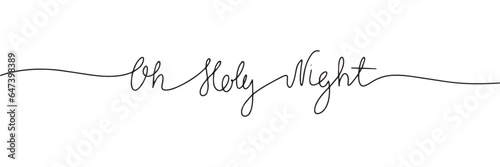 Oh Holy Night text one line continuous. Line art concept Christmas banner. Christmas short phrase. Vector illustration.