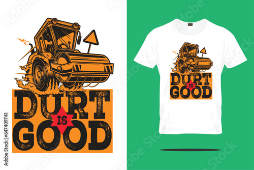 Durt is good t-shirt design