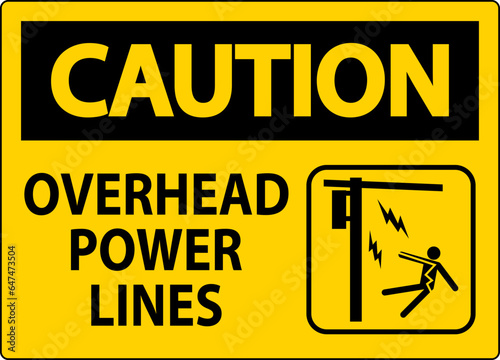 Caution Sign Overhead Power Lines