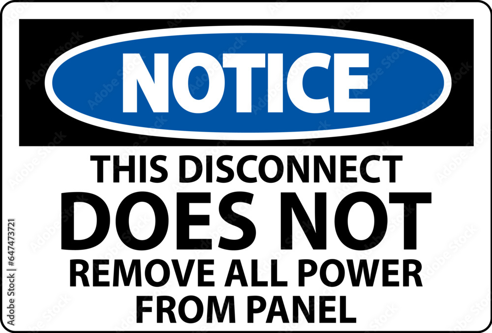 Notice Sign, This Disconnect Does Not Remove All Power From Panel