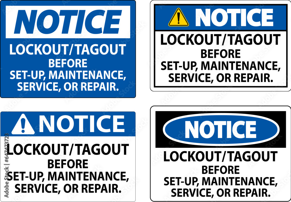 Notice Label: Lockout/Tagout Before Set-Up, Maintenance, Service Or Repair
