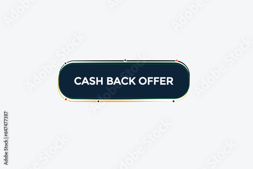  new cash back offer modern, website, click button, level, sign, speech, bubble  banner, 
