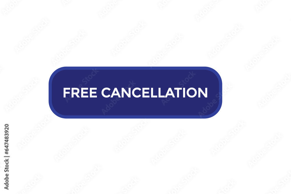 new free cancellation modern, website, click button, level, sign, speech, bubble banner,
new free cancellation modern, website, click button, level, sign, speech, bubble banner,