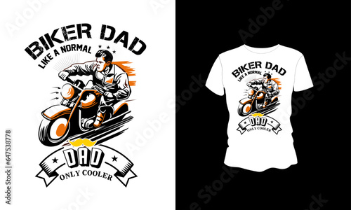 biker dad like a normal dad only cooler vector t-shirt design motorbike lover to dad  
