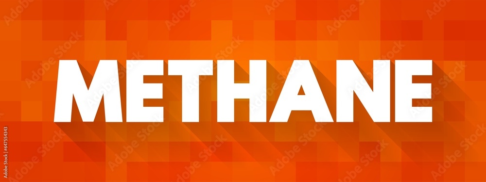 Fototapeta premium Methane is a hydrocarbon that is a primary component of natural gas, text concept background