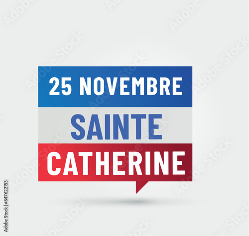 panneau 25 novembre - sainte catherine