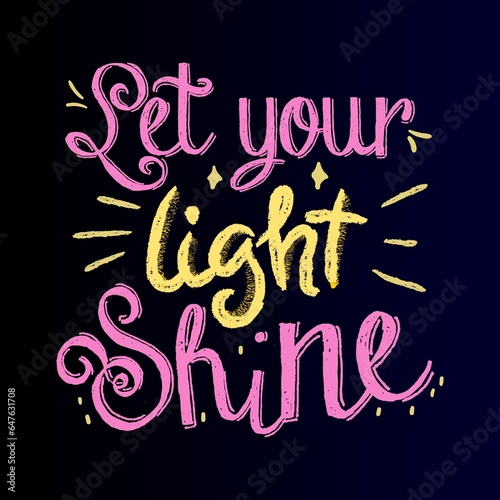 Let your light shine quote - motivation illustration