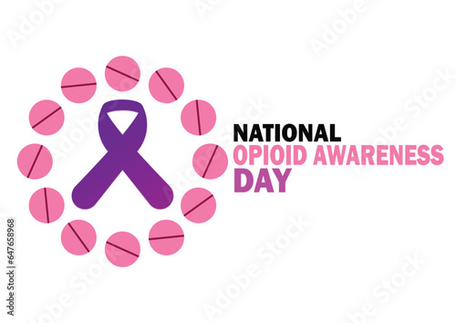 National Opioid Awareness Day. Vector illustration. Design for banner  poster or print.