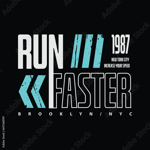 Run faster t-shirt and apparel design