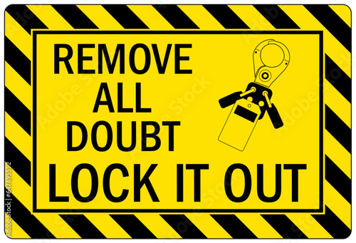 Lock out sign and labels