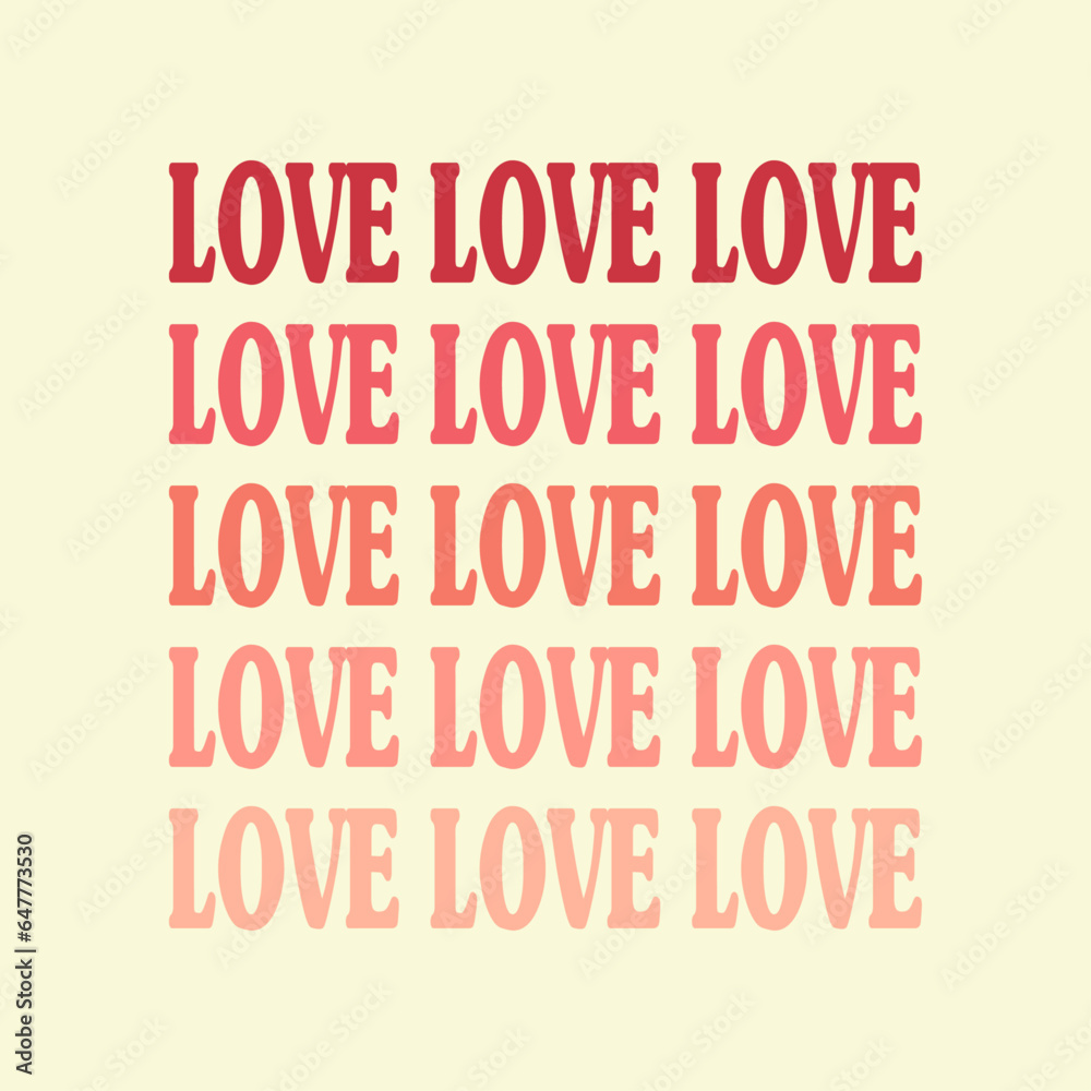 love love love. Continuous line script cursive text love. Lettering vector illustration for poster, card, banner valentine day, wedding. Print for tee, t-shirt.