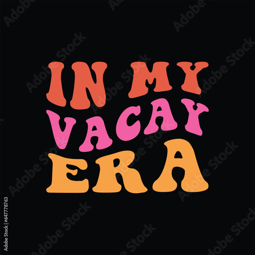 in my Vacay Era