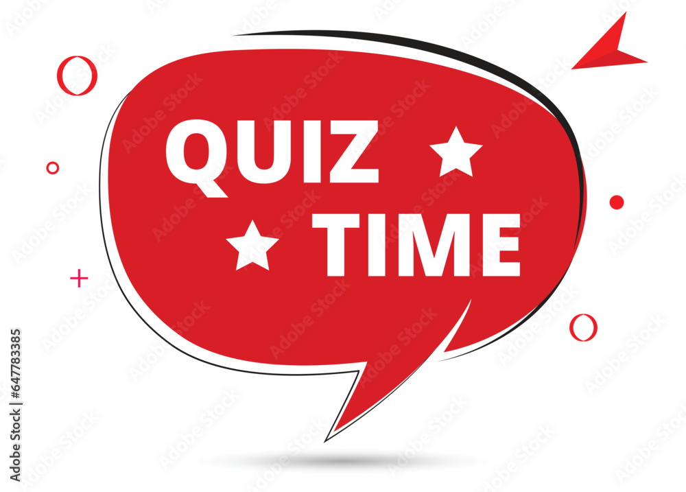 Quiz time speech bubble text. Hi There on bright color for Sticker, Banner and Poster. vector illustration. Quiz time speech bubble text. Hi There on bright color for Sticker, Banner and Poster. vector illustration.
